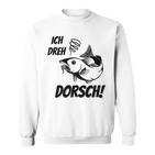 Ich Dreh Dorsch Angler Sweatshirt