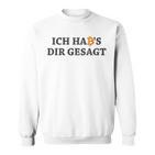 Ich Hab's Dir Gesagt Bitcoin Slogan Blockchain Sweatshirt