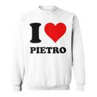 I Love Pietro Sweatshirt