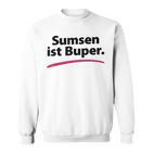 Sumsen Ist Buper Word Game Slogging Sweatshirt