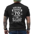 70Th Birthday Ich Bin Nicht 70 Jahre Party Saying T-Shirt mit Rückendruck