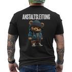 Anstaltsleitung Teddy Bear T-Shirt mit Rückendruck