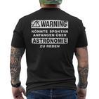 Astronomie Könnte Spontan Über Astronomie Speechen Text In German T-Shirt mit Rückendruck