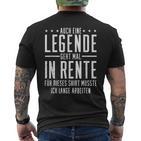 Auch Eine Legende Geht Mal In Rente Rentner Rentnerin T-Shirt mit Rückendruck