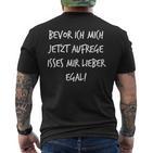 Bevor Ich Mich Aufrege Mir Egal  Slogan T-Shirt mit Rückendruck