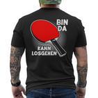 With Bin Da Kann Losgehen Table Tennis Player T-Shirt mit Rückendruck