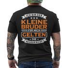 Bruder Für Mich Geln Die Regeln Nicht Kleiner Bruder German Lang T-Shirt mit Rückendruck