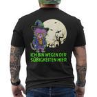 Children's Ich Bin Wegen Der Süßigkeiten Hier T-Shirt mit Rückendruck