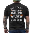 Das Ist Nein Dicker Bauch Das Ist Ein Feinkost Arched S T-Shirt mit Rückendruck