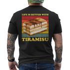 Das Leben Ist Besser Mit Tiramisu  Tiramisu T-Shirt mit Rückendruck