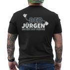 Der Jürgen Macht Das Schon T-Shirt mit Rückendruck