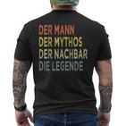 Der Mann Der Mythos The Neighbors Der Nächbar Die Legende N T-Shirt mit Rückendruck