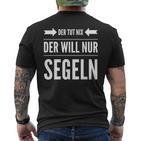 Der Will Nur Sailboat Skipper Sailor T-Shirt mit Rückendruck