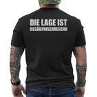 Die Lage Ist Besäufniserregend Sayings T-Shirt mit Rückendruck