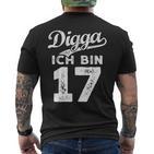 Digga Ich Bin 17 Jahre 17Th Birthday T-Shirt mit Rückendruck