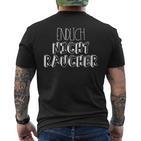 Endlich Nichsmoucher For All Former Smokers T-Shirt mit Rückendruck