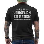 Es Ist Unhöflich Zu Reden Während Ich Dich Interruche It's Uncour T-Shirt mit Rückendruck