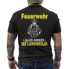 Fire Brigade Alles Andere Ist Börlig T-Shirt mit Rückendruck