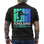 First Day Of School Schulkind 2024 Schulanfang Junge Fussball T-Shirt mit Rückendruck