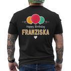 Franziska Happy Birthday Spruch T-Shirt mit Rückendruck