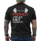 Freiheit Wird Aus Mut Macht Kkämpfen Richter T-Shirt mit Rückendruck