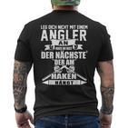 Angel Leg Dich Nicht Mit An Angler An T-Shirt mit Rückendruck