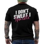 Quote Don't Sweat I Sparkle T-Shirt mit Rückendruck