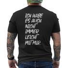 Quote Ironie Nicht Leicht Mir Mir Selber T-Shirt mit Rückendruck