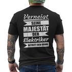 Sayings Seeine Majestät Der Elektrokerker T-Shirt mit Rückendruck