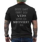 With Slogan Ffärt Sich Weiß Wenn Ich Motiviert Bin T-Shirt mit Rückendruck