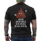 Furzen Pupsen Aus Dem Weg Ich Muss Kacken T-Shirt mit Rückendruck