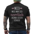 Mich Muss Man Sich Nervlich Erstmal Leistkannen T-Shirt mit Rückendruck