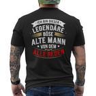 Ich Bin Dieser Legendäre Böse Alte Mannon Dem Alle Reden T-Shirt mit Rückendruck