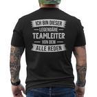 Ich Bin Dieser Legendäre Teamleiter T-Shirt mit Rückendruck