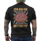 Ich Bin Ein Metter Type Hackepeter I'm A Metter Typ S T-Shirt mit Rückendruck