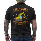 Ich Bin Jetzt Ein Kindergartenkind Excavator Kindergarten Start T-Shirt mit Rückendruck