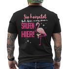 Ich Bin Nur Zum Saufen Hier I'm Just For The Saufen Her T-Shirt mit Rückendruck