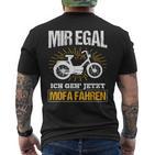 Ich Geh' Jetzt Mofa Fahren Moped Moped T-Shirt mit Rückendruck