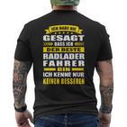 Ich Habe Nie Gesagt Dass Ich Der Beste Radladerfahrer Bin T-Shirt mit Rückendruck