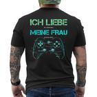 Ich Liebe Es Wenn Mich Meine Frau Zocken Lässt Gamer T-Shirt mit Rückendruck