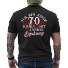 Keine 70 Jahre 18 Mit Experience Birthday T-Shirt mit Rückendruck