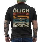 Kfz Mechaniker Ölich Aber Frohlich T-Shirt mit Rückendruck