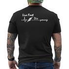 Live Fast Die Young  T-Shirt mit Rückendruck