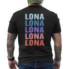 Lustiges Geschenk Name Lona Personalisierteorname T-Shirt mit Rückendruck