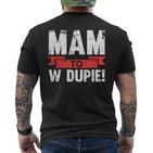 Mam To W Dupie Poland Polska Polish Slogan T-Shirt mit Rückendruck