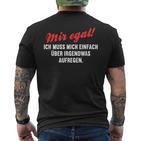 With Mosen Sich Über Alles Aufregen Meckersack Meckern S T-Shirt mit Rückendruck