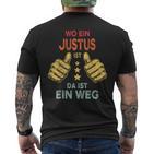 Name Justus Wo Ein Justus Istorname T-Shirt mit Rückendruck