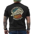 Name Ludwig Entspann Dich Ludwig Regelt Das T-Shirt mit Rückendruck