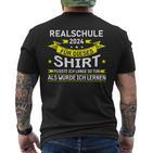 Realschule 2024 Für Dieses Realschule Abschluss T-Shirt mit Rückendruck