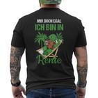 Rensionung Mir Doch Egal Ich Bin In Rente S T-Shirt mit Rückendruck